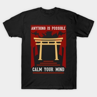 Anything is possible calm your mind T-Shirt